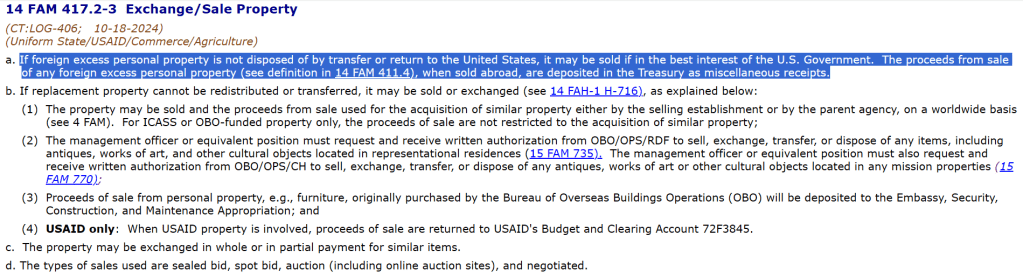 A screenshot of the text version of the Foreign Affairs Manual from the U.S. Department of State Website stated that “if foreign excess personal property is not disposed of by transfer or return to the United States, it may be sold if in the best interest of the U.S. Government.”